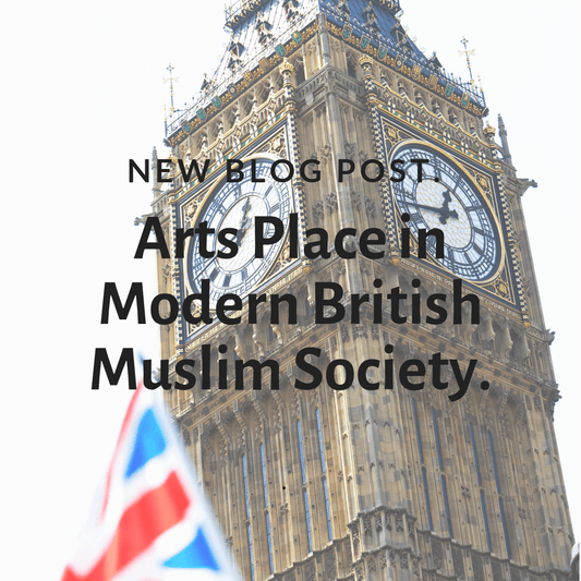 Architecture - Arts Place in Modern British Muslim Society.