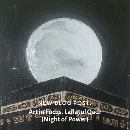 Building - Painting in Focus. Lailatul Qadr (Night of Power).