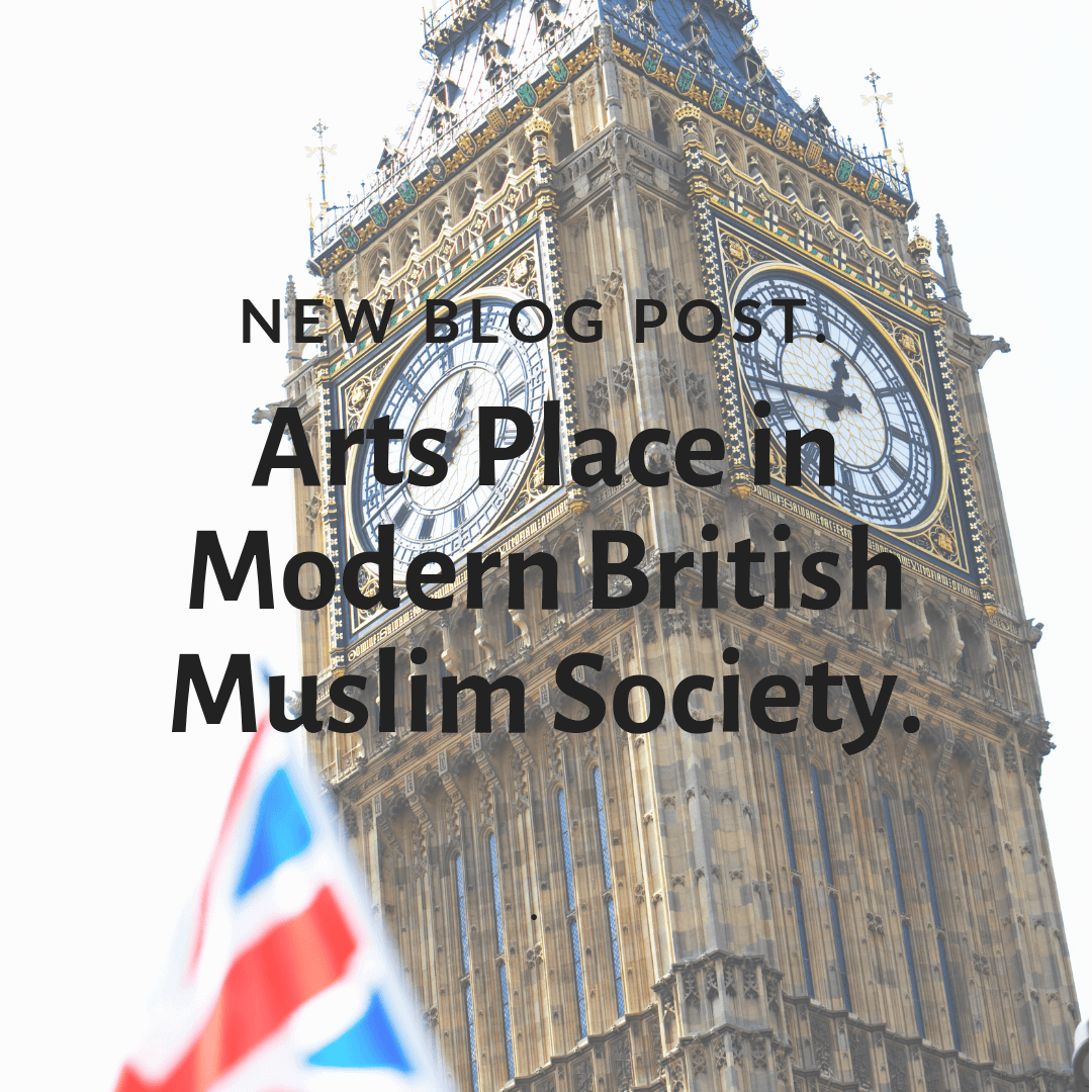 Architecture - Arts Place in Modern British Muslim Society.
